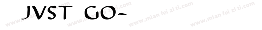 走起just go字体转换